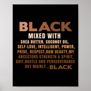 Schwarz gemischt mit Shea Butter Schwarz Geschicht Poster