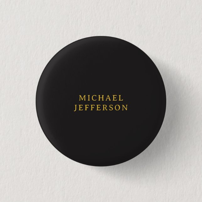 Schwarz & Gold Minimalist Schlicht Modern Eigener  Button (Vorderseite)