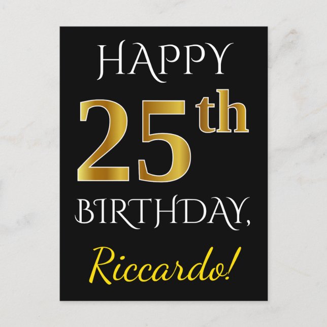 Schwarz, Imitate Gold 25. Geburtstag + Individuell Postkarte (Vorderseite)