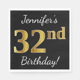 Schwarz, Imitate Gold 32. Geburtstag + Individuell Serviette