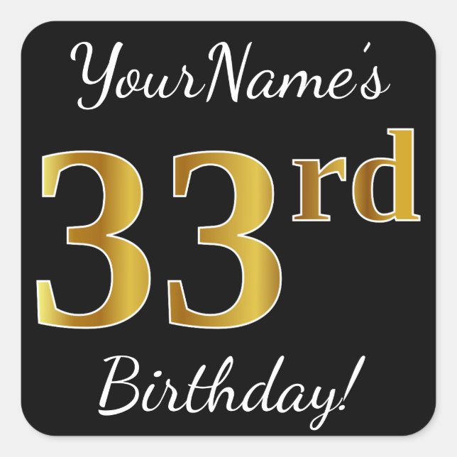 Schwarz, Imitate Gold 33. Geburtstag + Individuell Quadratischer Aufkleber (Vorderseite)