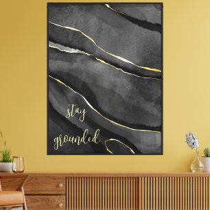 Schwarz mit Gold "Bleibe gemahlen" Leinwanddruck
