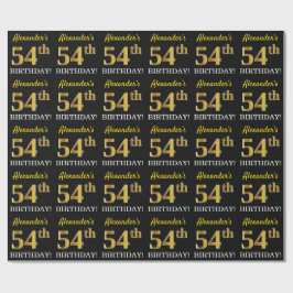 Schwarz, Nachahmung Gold "54. BIRTHDAY" Geschenkpapier