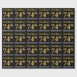 Schwarz, Nachahmung Gold "74. BIRTHDAY" Geschenkpapier