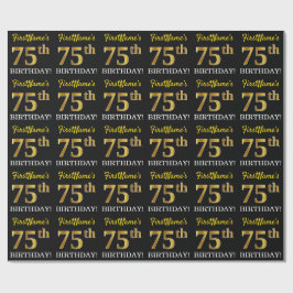 Schwarz, Nachahmung Gold "75. BIRTHDAY" Geschenkpapier