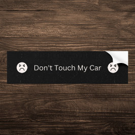Schwarz Touch mein Auto nicht Autoaufkleber