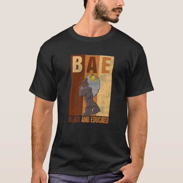 Schwarz und erzogen Melanin Schwarze Geschichte Mo T-Shirt (Vorderseite)