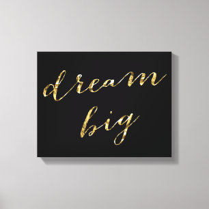 Schwarz und Gold Foil Dream Big Wrapped Canvas 14x Leinwanddruck