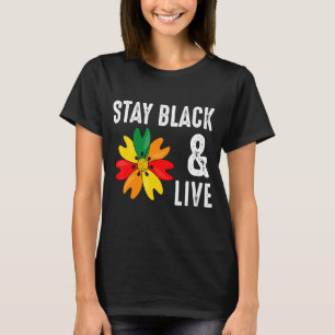 Schwarz und Live bleibe bleiben stolz auf die schw T-Shirt