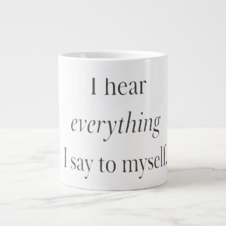 Schwarz und Weiß, ich höre alles, was ich mir sage Jumbo-Tasse
