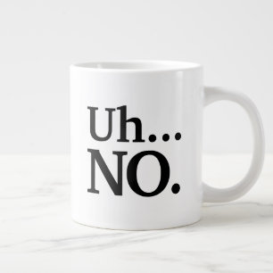 Schwarz und Weiß Script Äh ... NO Funny Sarcasti Jumbo-Tasse