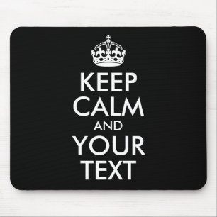 Schwarz-Weiß-Bleib ruhig und dein Text Mousepad
