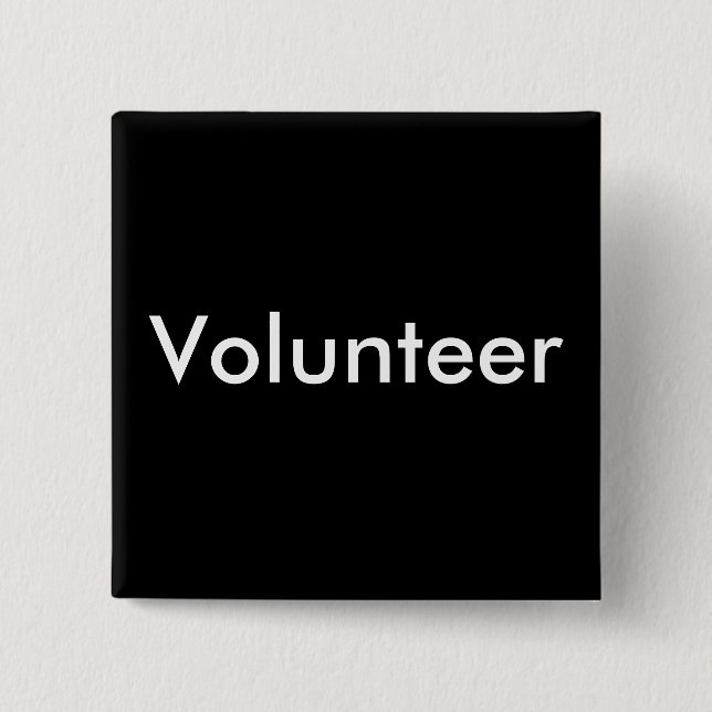 Schwarz Weiß Freiwilliger Button (Vorderseite)