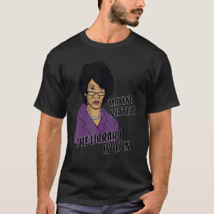 Schwarz-Weiß-Maxin-Bibliothek ist geöffnet T-Shirt