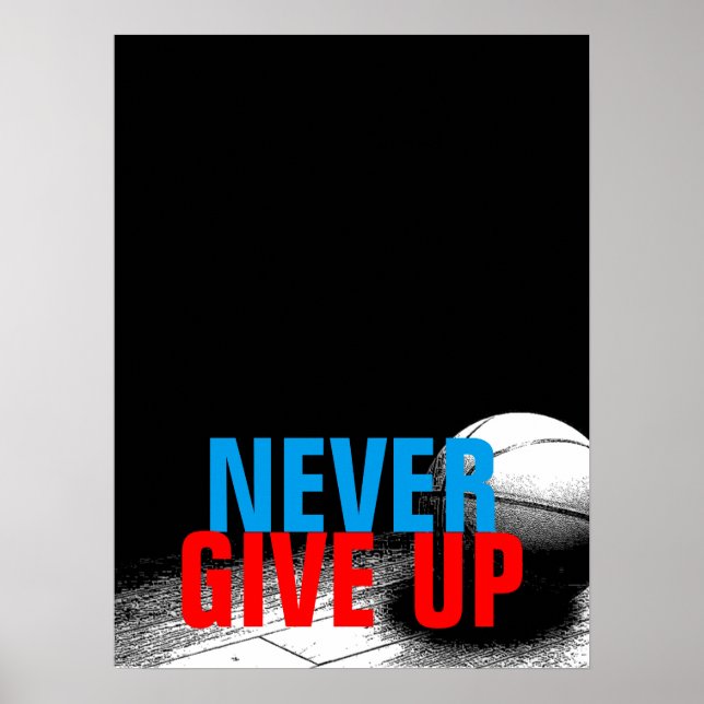 Schwarz-weiß nie aufgeben Erfolg Basketball Poster (Vorne)