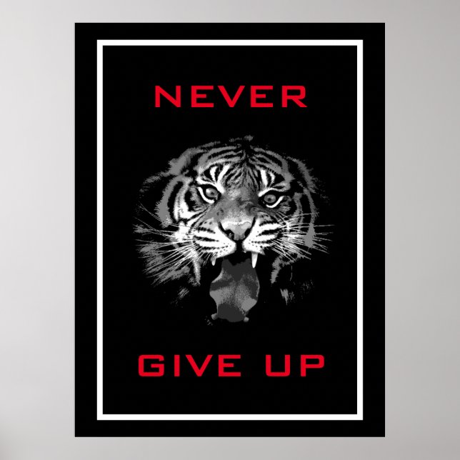 Schwarz-Weiß-Tiger geben nie Motivierend auf Poster (Vorne)