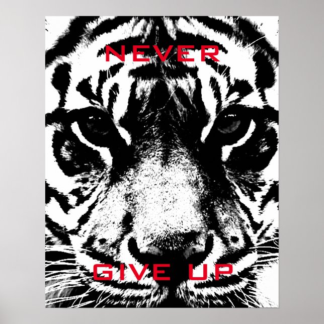 Schwarz-Weiß-Tiger geben nie Motivierend auf Poster (Vorne)