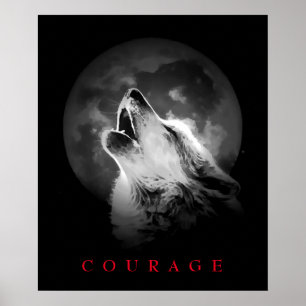 Schwarz-Weiß-Vollmond Motivierend Courage Wolf Poster