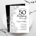 Schwarz-weiße florale 50. Geburtstagsparty Einladung<br><div class="desc">Schwarz-weiße florale 50. Geburtstagsparty Einladung. Minimalistisches modernes Design mit botanischen Kontur Zeichnungen Akzente und Typografie Drehbuch Schriftart. Einfache,  trendige Einladungskarte für eine stilvolle Damenfeier. Kann für jedes Alter angepasst werden. Gedruckte Zazzle Einladungen oder Sofortdownload digitalen druckbaren Vorlage.</div>