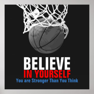 Schwarz-weißer Basketball glaubt an euch selbst Poster