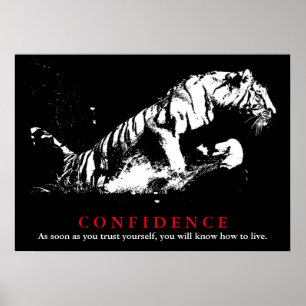 Schwarz-weißer Tiger Pop Kunstvertrauen Zitat Poster
