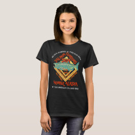 SCHWARZE BARREL UND SCHLECHTE MÄNNER HOMER ALASKA  T-Shirt