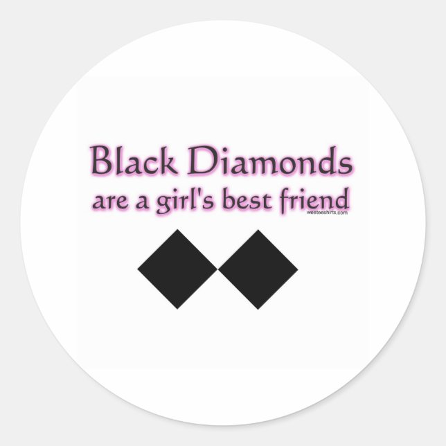 Schwarze Diamanten sind ein Mädchenbeste Freundin Runder Aufkleber (Vorderseite)