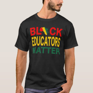 Schwarze Erzieher sind wichtig für die afrikanisch T-Shirt