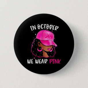 Schwarze Frau im Oktober tragen wir rosa Brustkreb Button