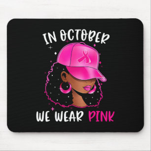 Schwarze Frau im Oktober tragen wir rosa Brustkreb Mousepad