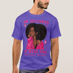 Schwarze Frau im Oktober tragen wir rosa Brustkreb T-Shirt