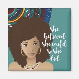 Schwarze Frau, sie glaubte, sie könnte, also tat s Magnet