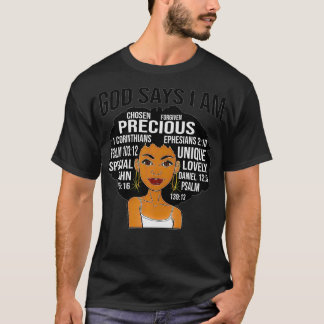Schwarze Frauen Gott sagt, ich werde ausgewählt ve T-Shirt