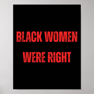 Schwarze Frauen hatten Recht, gegen Trump zu stimm Poster