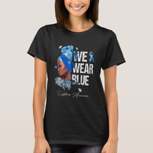 Schwarze Frauen Wir tragen blaue Dystonie Bewussts T-Shirt
