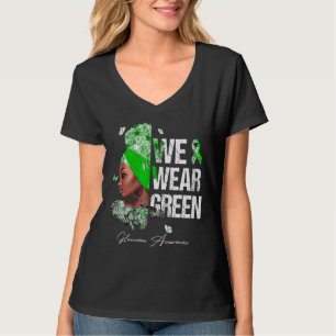 Schwarze Frauen Wir tragen grünes Glaukom Bewussts T-Shirt