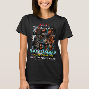 Schwarze Geschichte 2023 Thema - Widerstand - Akti T-Shirt