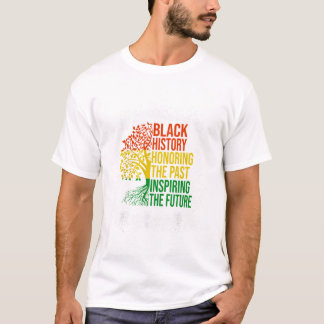 Schwarze Geschichte ehrt Vergangenheit T-Shirt