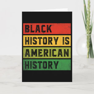 Schwarze Geschichte ist amerikanische Geschichte B Karte