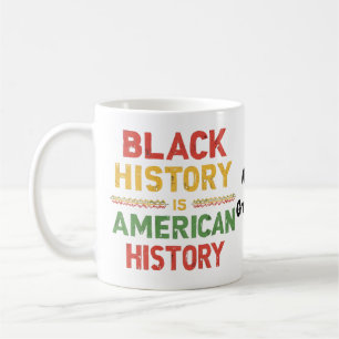 Schwarze Geschichte ist amerikanische Geschichte, Kaffeetasse