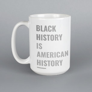 Schwarze Geschichte ist Amerikanische Geschichte - Kaffeetasse