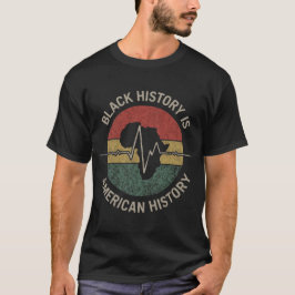 Schwarze Geschichte ist amerikanische Geschichte T-Shirt