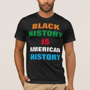 SCHWARZE GESCHICHTE IST DER T - SHIRT DER AMERIKAN