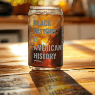 Schwarze Geschichte ist die amerikanische Geschich Dosenglas