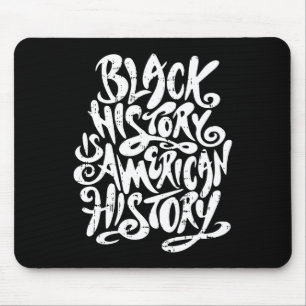 Schwarze Geschichte ist die amerikanische Geschich Mousepad