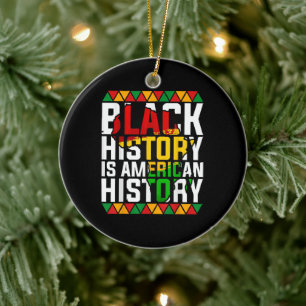 Schwarze Geschichte ist die Geschichte der USA pat Keramik Ornament