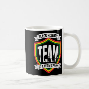 Schwarze Geschichte ist ein Teamsport Einheit für  Kaffeetasse