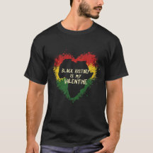Schwarze Geschichte ist mein Valentine