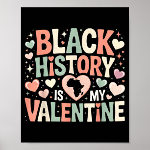 Schwarze Geschichte ist mein Valentinsmonat Valent Poster