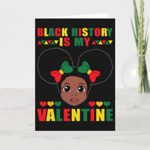 Schwarze Geschichte ist mein Valentinstag Afroamer Karte